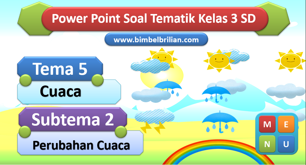 Wajib Tahu Kumpulan Soal Tema 5 Kelas 3 Revisi 2018 Cuaca Bimbel Brillian Terlengkap Wajib Tahu Kumpulan Soal Tema 5 Kelas 3 Revisi 2018 Cuaca Bimbel Brillian Terlengkap